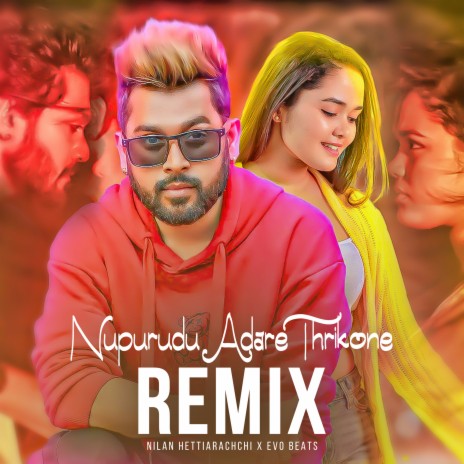 Nupurudu Adare Thrikone (Remix) ft. EvO Beats | Boomplay Music