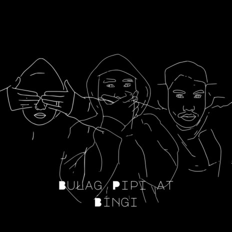 Bulag Pipi at Bingi | Boomplay Music