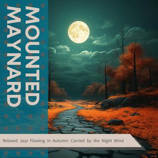 Relaxed Jazz Flowing in Autumn: Carried by the Night Wind