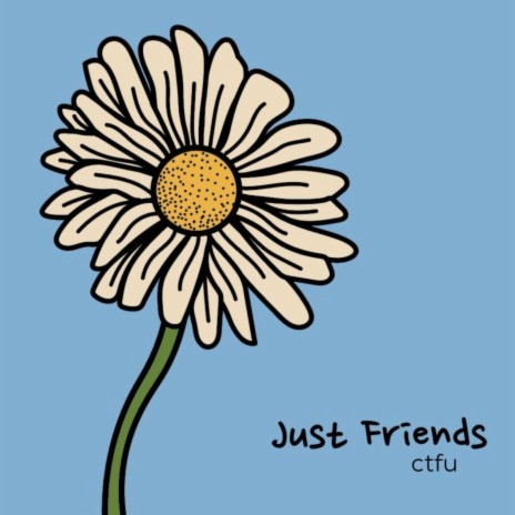 Just Friends | Boomplay Music