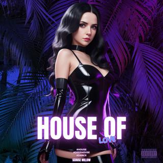 House Of Love EP