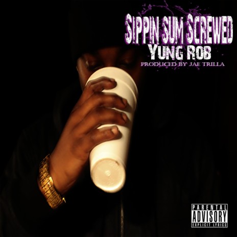 Sippin Sum Screwed (Sippin Sum Screwed) | Boomplay Music