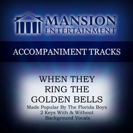 WHEN THEY RING THE GOLDEN BELLS (High Key A without BGVs) | Boomplay Music