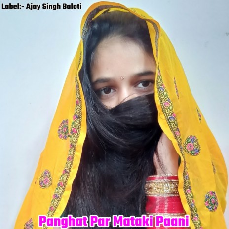 Panghat Par Mataki Paani | Boomplay Music