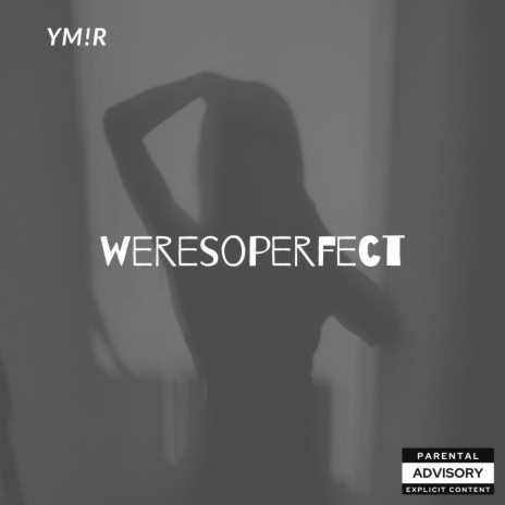 WERESOPERFECT