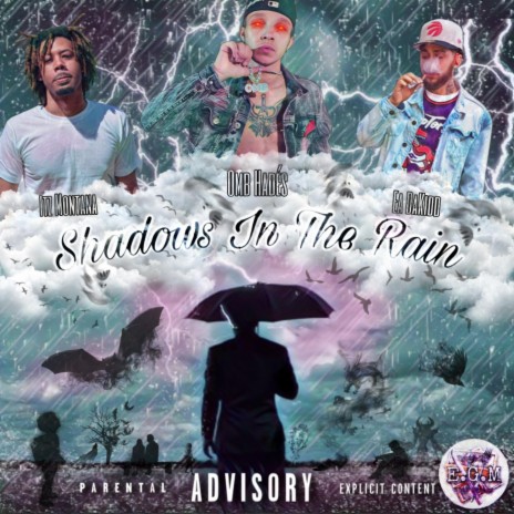 Shadows In The Rain ft. It’z Montana & EA DaKidd