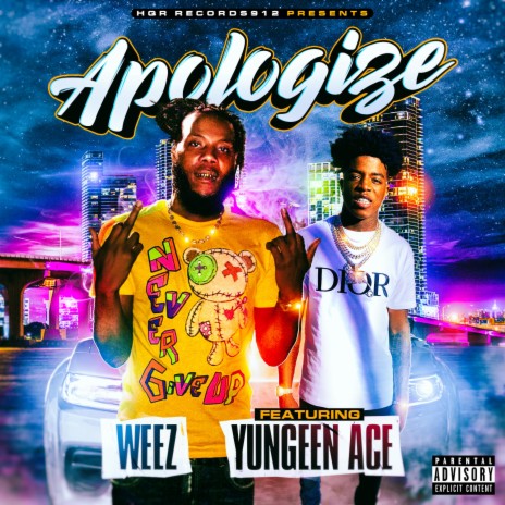 Apologize ft. Yungeen Ace | Boomplay Music