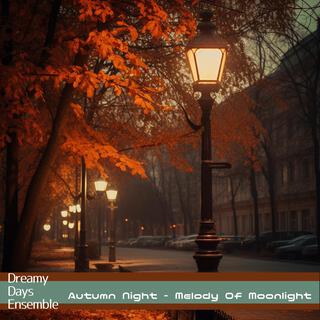 Autumn Night-Melody of Moonlight