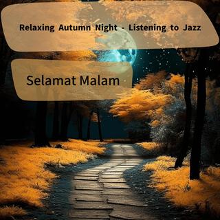 Relaxing Autumn Night-Listening to Jazz