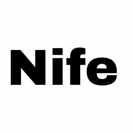Nife | Boomplay Music