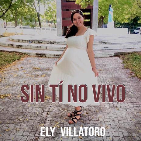 Sin Tí no Vivo | Boomplay Music