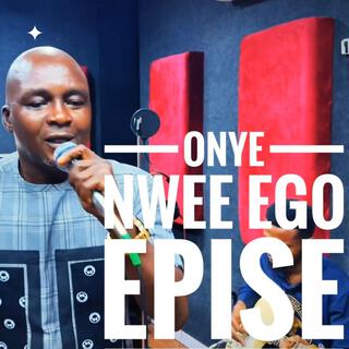 Onye Nwee Ego (Live Version)