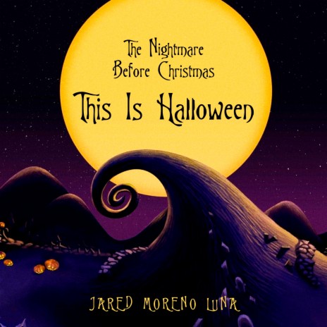 This Is Halloween (The Nightmare Before Christmas)