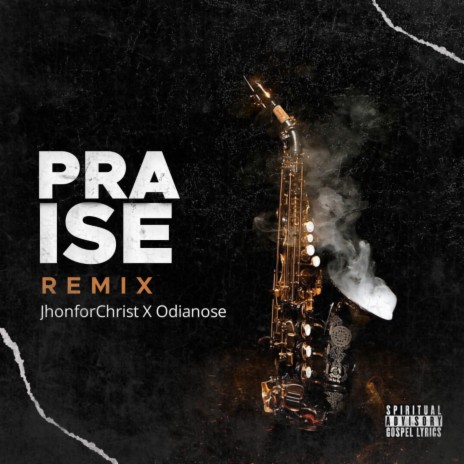Praise (feat. Odianose)