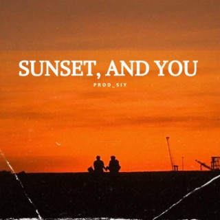 Sunset, and You (노을, 그리고 너)