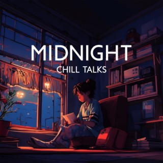 Midnight Chill Talks - Slowed Beats To Daydream