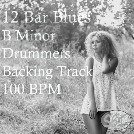 12 Bar Blues Drum Backing Track in B Minor 100 BPM, Vol. 1 | Boomplay Music