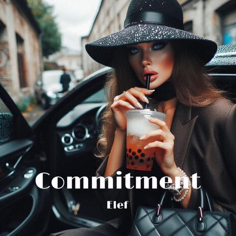 Commitment | Boomplay Music