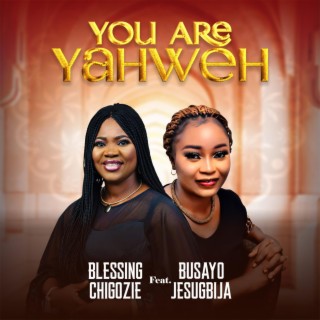 You Are Yahweh