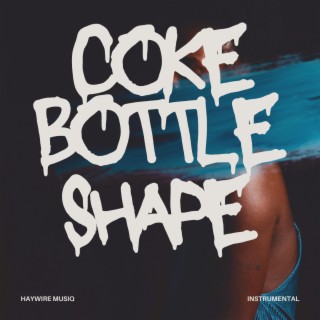 Coke bottle shape