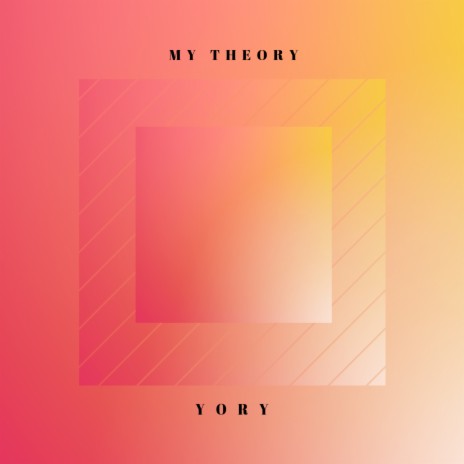 My Theory | Boomplay Music