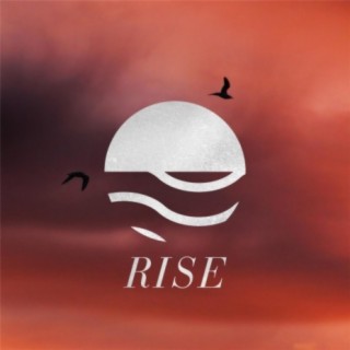 Rise