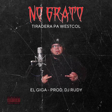 No Grato ft. DJ Rudy | Boomplay Music