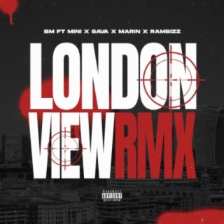 London View (Remix) ft. Marin & Rambizz lyrics | Boomplay Music