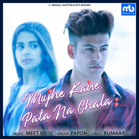 Mujhe Kaise, Pata Na Chala | Boomplay Music