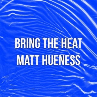 matt hueness