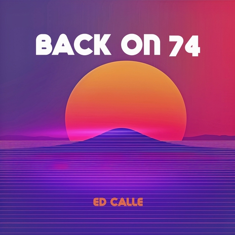 Back On 74 | Boomplay Music