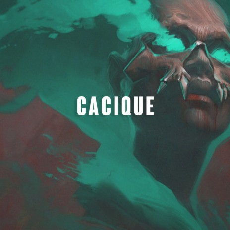 Cacique | Boomplay Music