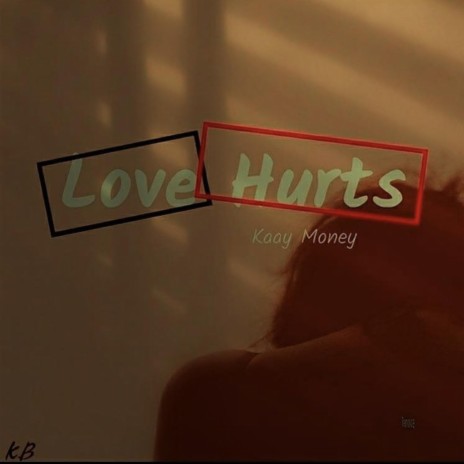 Love Hurts | Boomplay Music