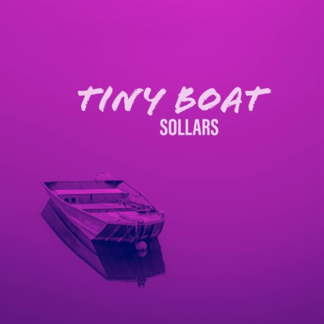 TINY BOAT | Boomplay Music