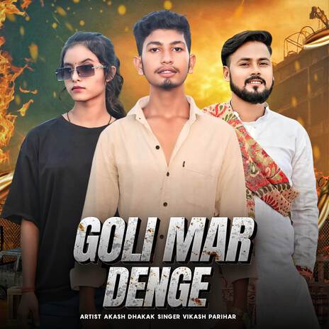 Goli mar denge ft. akash vardaat | Boomplay Music