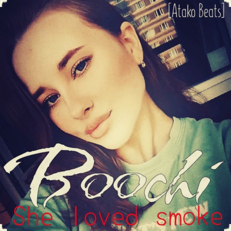 She Loved Smoke | Boomplay Music