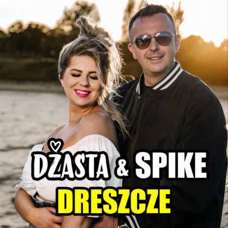 Dreszcze ft. Spike | Boomplay Music
