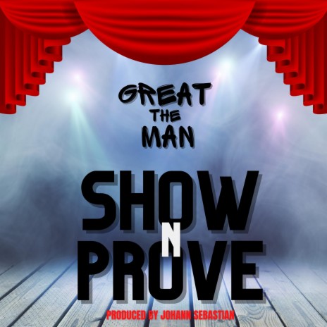 Show N' Prove | Boomplay Music
