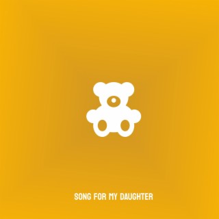 Song For My Daughter