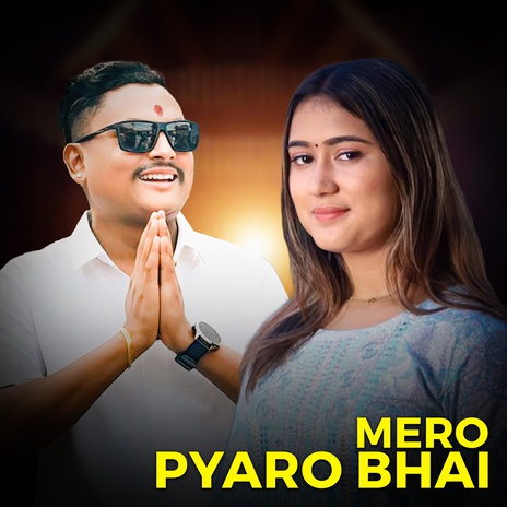 Mero Pyaro Bhai | Boomplay Music