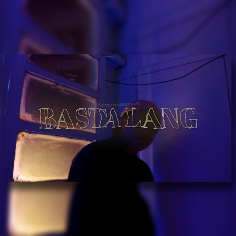 Basta lang | Boomplay Music