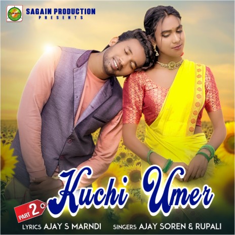 Kuchi Umer 2 ft. Romeo Baskey, Rani Deogam, Ajay Soren & Rupali Tudu | Boomplay Music