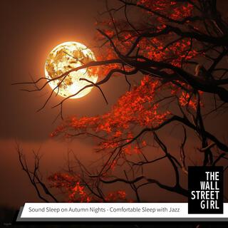 Sound Sleep on Autumn Nights-Comfortable Sleep with Jazz