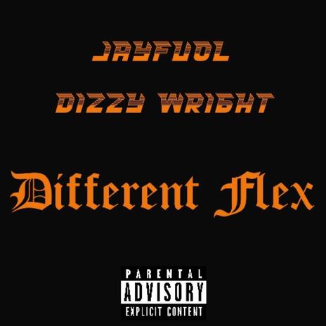 Different Flex ft. Dizzy Wright | Boomplay Music