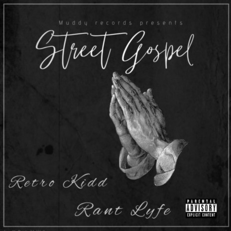 Street Gospel ft. Rant Lyfe | Boomplay Music
