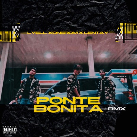 Ponte Bonita (Remix) ft. Lentay & Onerom