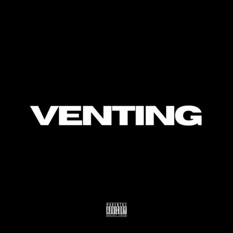VENTING | Boomplay Music