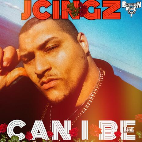 Can I Be | Boomplay Music