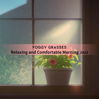 Relaxing and Comfortable Morning Jazz