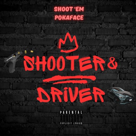 Shooter & Driver | Boomplay Music